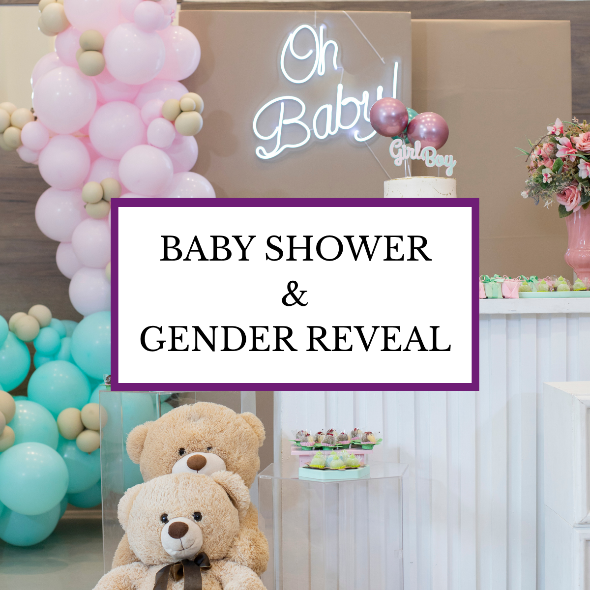BABY SHOWER & GENDER REVEAL